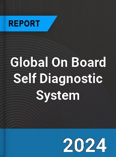 Global On Board Self Diagnostic System Industry