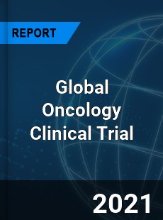 Global Oncology Clinical Trial Market