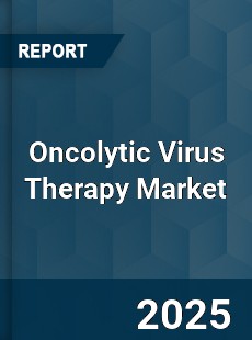 Global Oncolytic Virus Therapy Market