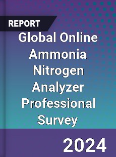 Global Online Ammonia Nitrogen Analyzer Professional Survey Report