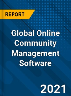 Global Online Community Management Software Market