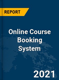 Global Online Course Booking System Market