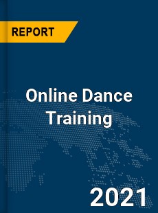 Global Online Dance Training Market