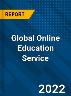 Global Online Education Service Market