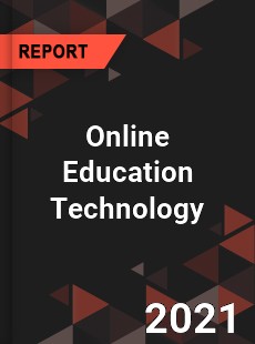 Global Online Education Technology Market