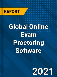Global Online Exam Proctoring Software Market