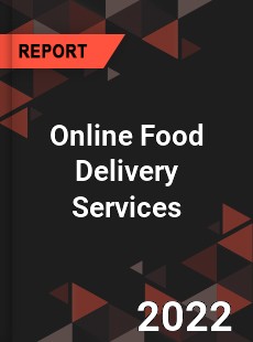 Global Online Food Delivery Services Industry
