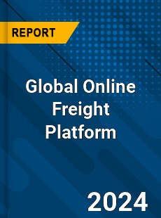 Global Online Freight Platform Market