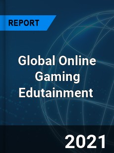 Global Online Gaming Edutainment Market