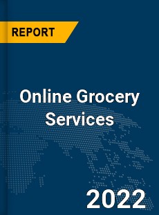 Global Online Grocery Services Market