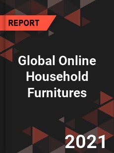 Global Online Household Furnitures Market