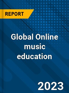 Global Online music education Market