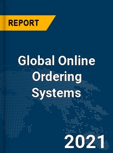 Global Online Ordering Systems Market