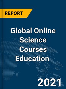 Global Online Science Courses Education Market