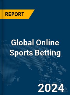 Global Online Sports Betting Market