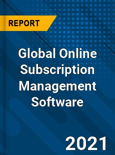 Global Online Subscription Management Software Market