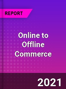 Global Online to Offline Commerce Market