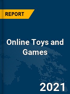 Global Online Toys and Games Market
