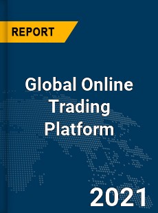 Global Online Trading Platform Market