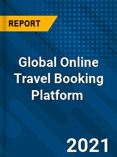 Global Online Travel Booking Platform Market