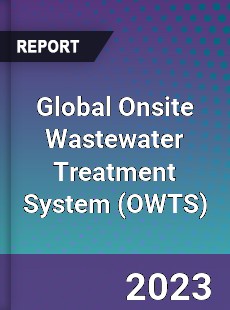 Global Onsite Wastewater Treatment System Industry