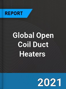 Global Open Coil Duct Heaters Market