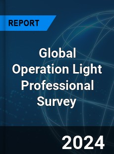 Global Operation Light Professional Survey Report