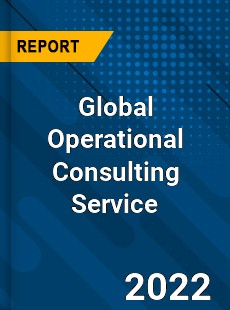 Global Operational Consulting Service Market