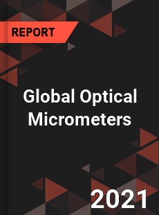 Optical Micrometers Market