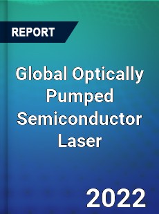 Global Optically Pumped Semiconductor Laser Market