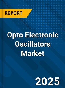 Global Opto Electronic Oscillators Market