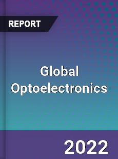 Global Optoelectronics Market