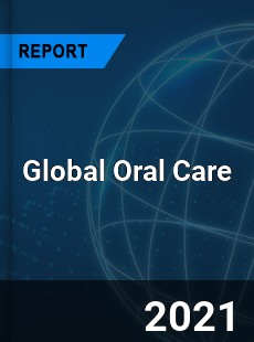 Global Oral Care Market