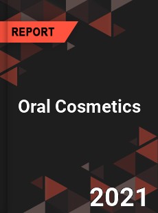 Global Oral Cosmetics Market