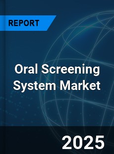 Global Oral Screening System Industry