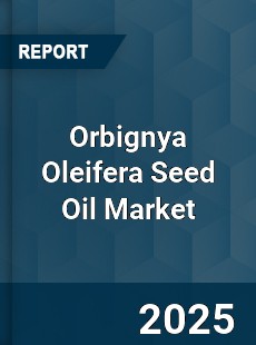 Global Orbignya Oleifera Seed Oil Market