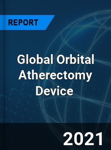 Global Orbital Atherectomy Device Market