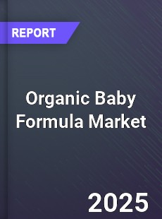 Global Organic Baby Formula Market