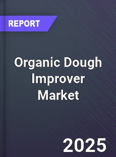 Global Organic Dough Improver Outlook