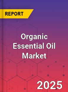 Global Organic Essential Oil Market