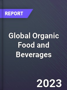 Global Organic Food and Beverages Market