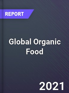 Global Organic Food Market