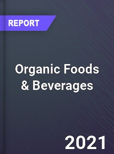 Global Organic Foods amp Beverages Market