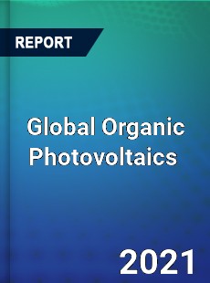 Global Organic Photovoltaics Market