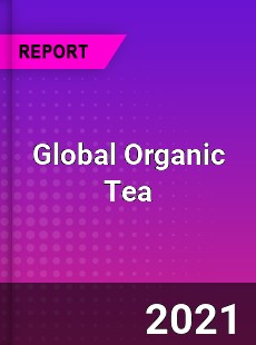 Global Organic Tea Market