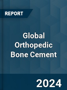 Global Orthopedic Bone Cement Market