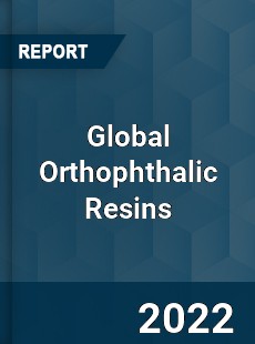 Global Orthophthalic Resins Market