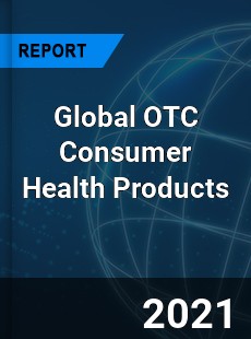 Global OTC Consumer Health Products Market