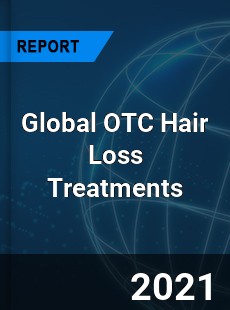 Global OTC Hair Loss Treatments Market