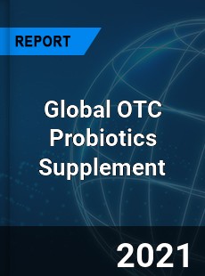 Global OTC Probiotics Supplement Market